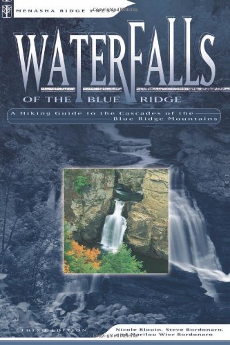 Waterfalls of the Blue Ridge by Nicole Blouin, Steve Bordonaro, and Marilou Wier Bordonaro